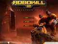 Robokill 2 ითამაშოთ ონლაინ