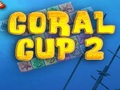 Coral თასი 2 ითამაშოთ ონლაინ