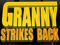 Granny Strikes Back ითამაშოთ ონლაინ