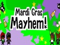 Mardi Gras Mayhem ითამაშოთ ონლაინ