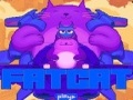 Fat Cat ითამაშოთ ონლაინ