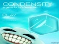 Condensity ითამაშოთ ონლაინ