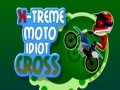 Xtreme Moto Idiot Cross ითამაშოთ ონლაინ